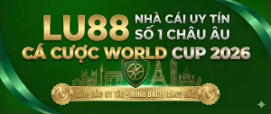 Lu88 nha cai uy tin ca cuoc world cup 2026 so 1 chau au